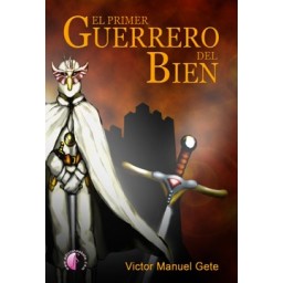El primer guerrero del bien