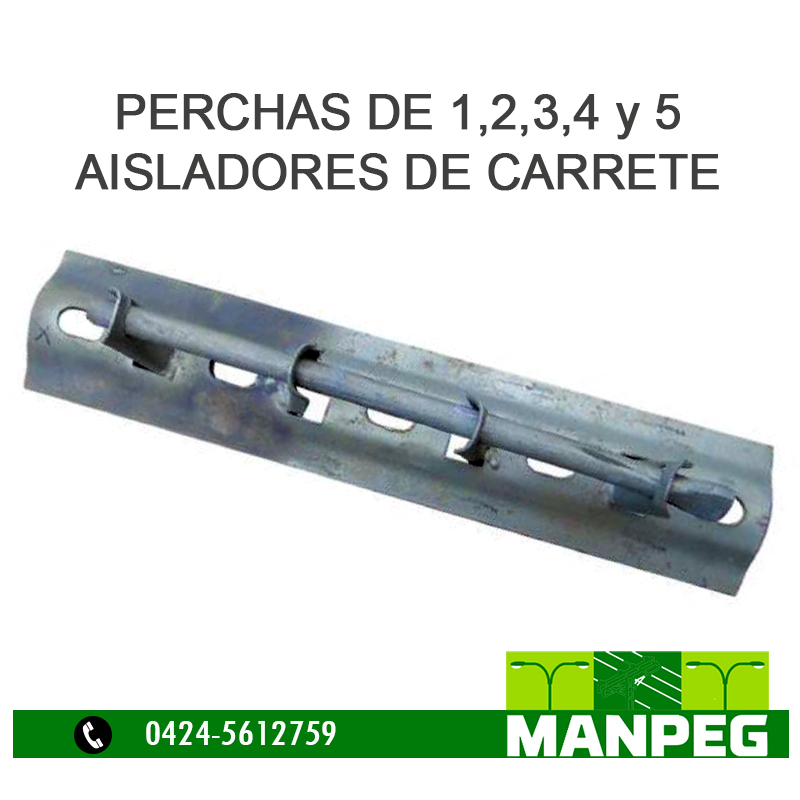 Perchas de 1,2,3,4 y 5 Aisladores de Carrete